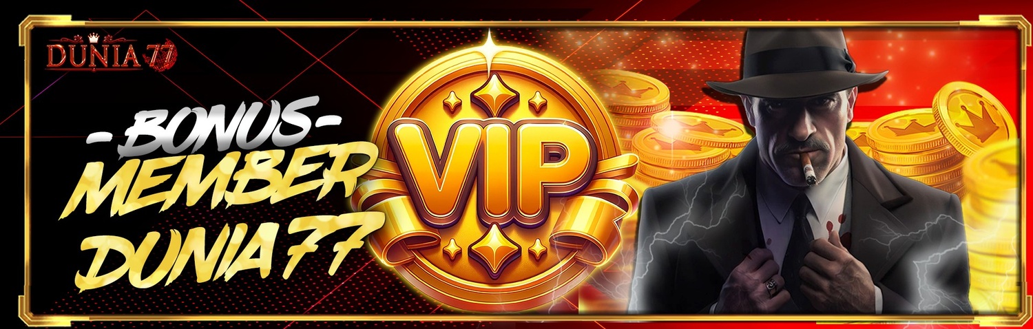 BONUS MEMBER VIP DUNIA77